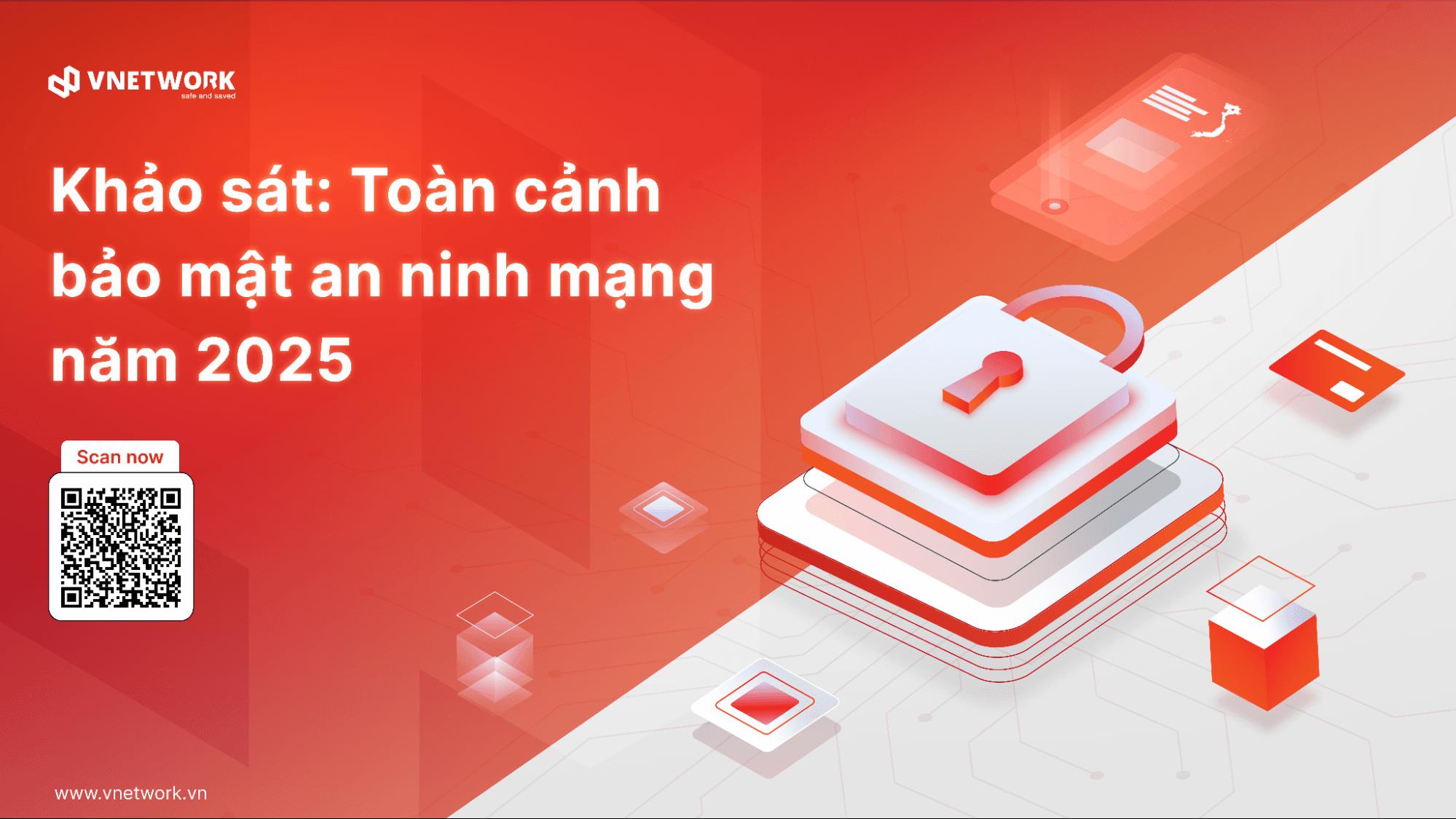 Phát động khảo sát an ninh mạng toàn cảnh 2025
